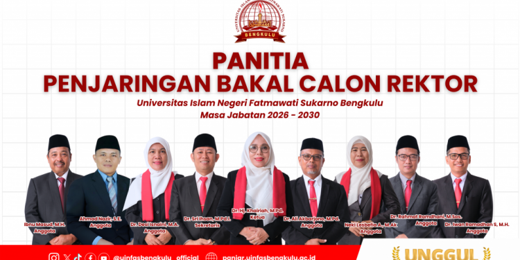 Mengenal Panitia Penjaringan Rektor UINFAS Bengkulu 2026-2030