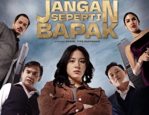 Jangan Seperti Bapak, Film Drama-Action Sarat Isu Fatherless Tayang 12 Februari 2026